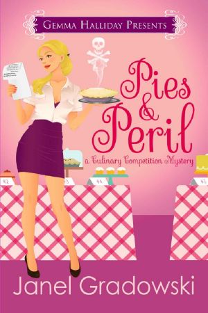 [Culinary Competition Mysteries 01] • Janel Gradowski - Culinary Competition 01 - Pies & Peril